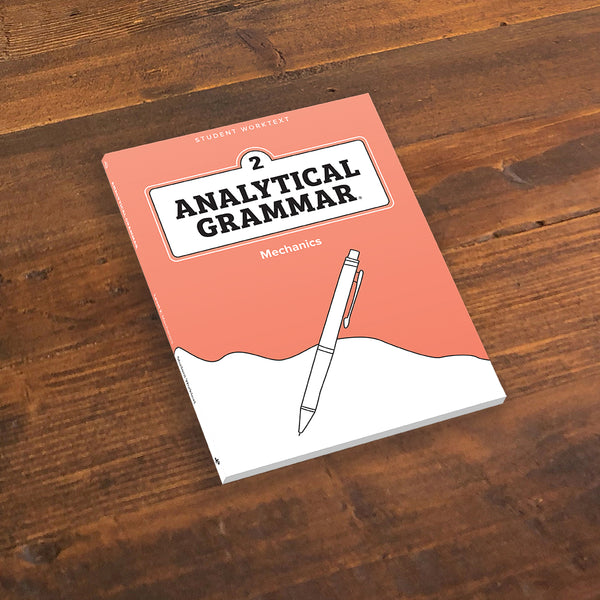 Analytical Grammar Level 2: Mechanics Student Worktext - Demme Learning Store analytical-grammar-level-2-mechanics-student-worktext-demme-learning-store