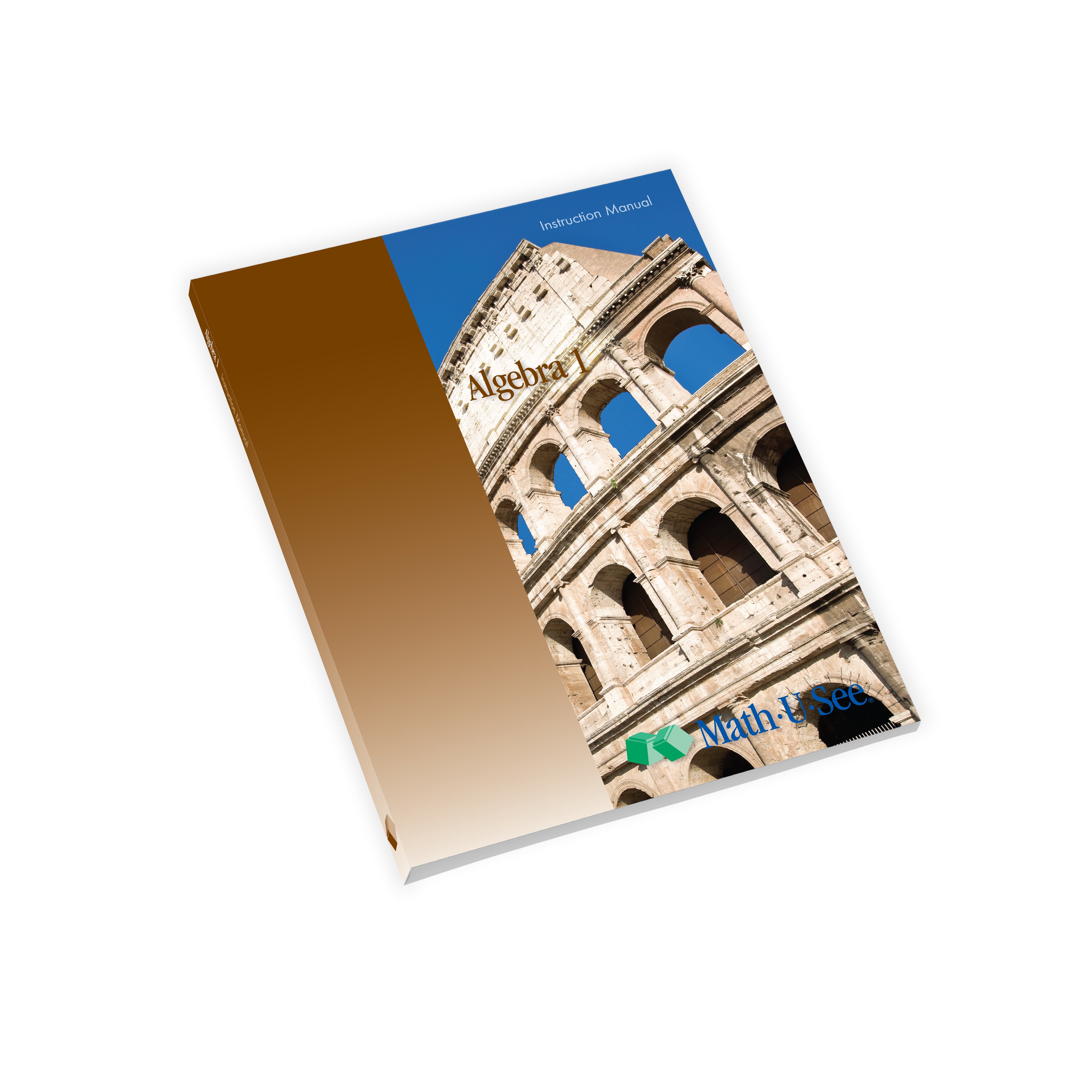 Algebra 1: Legacy Edition Instruction Manual