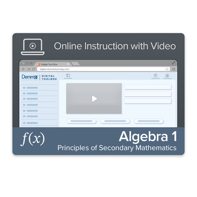 Algebra 1: Principles of Secondary Mathematics Online Instruction with Video
