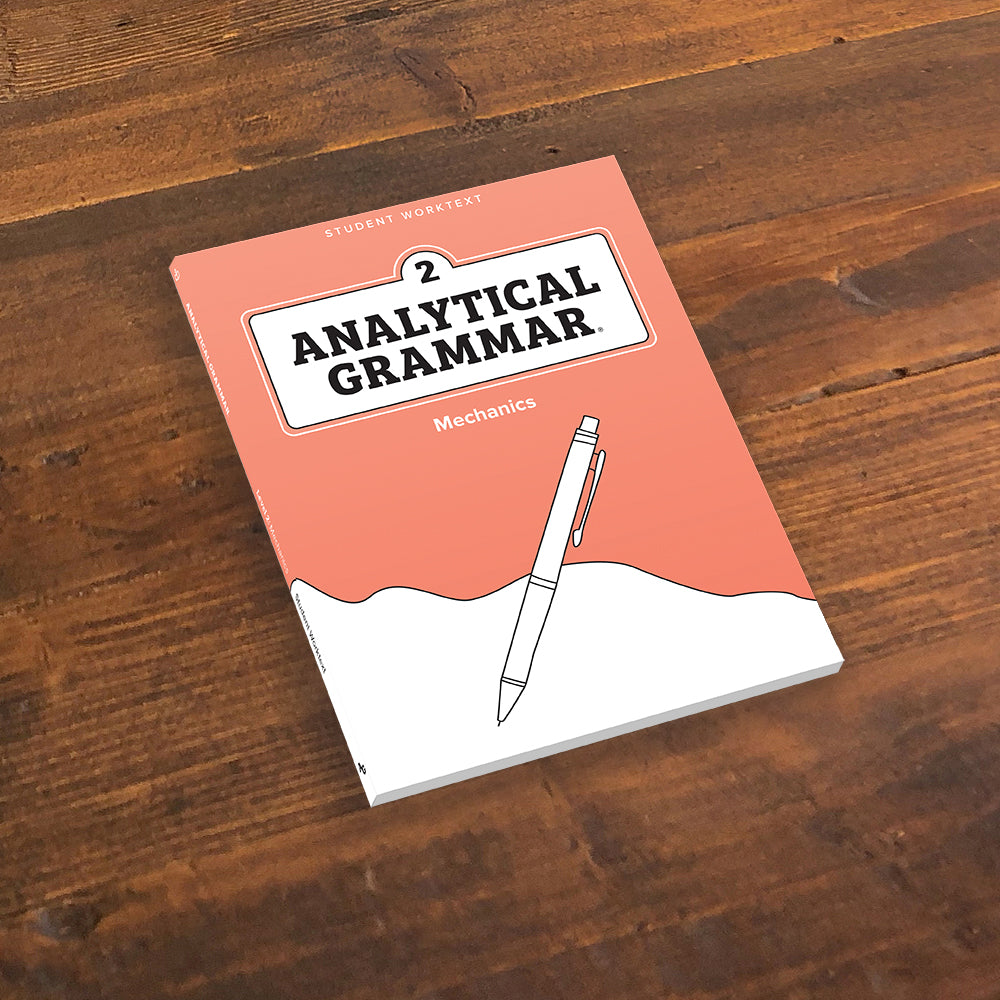 Analytical Grammar Level 2: Mechanics Student Worktext