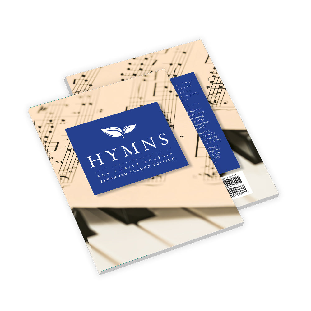 Hymns for Family Worship: Expanded Second Edition