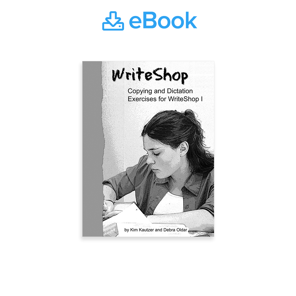 Copying and Dictation Exercises for WriteShop I (ebook)